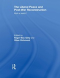 Cover: The Liberal Peace and Post-War Reconstruction - Routledge