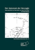 Cover: Der Astronom der Herzogin - Harri Deutsch