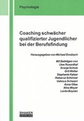 Cover: Coaching schw&auml;cher qualifizierter Jugendlicher bei der Berufsfindung - Shaker