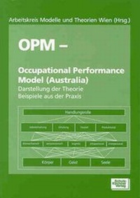 Abbildung von: OPM - Occupational Performance Model (Australia) - Schulz-Kirchner