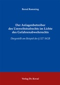 Bild: Der Anlagenbetreiber des Umweltstrafrechts im Lichte des Gefahrenabwehrrechts - Kovac, Dr. Verlag