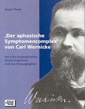 Cover: 'Der aphasische Symptomenkomplex' von Carl Wernicke - Schulz-Kirchner