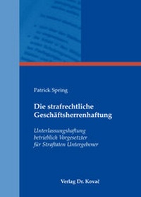 Abbildung von: Die strafrechtliche Geschäftsherrenhaftung - Kovac, Dr. Verlag