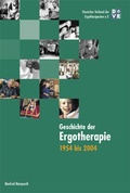 Cover: Geschichte der Ergotherapie - Schulz-Kirchner