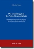Abbildung von: Die Unabhängigkeit des Aufsichtsratsmitglieds - Kovac, Dr. Verlag