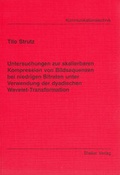 Cover: Untersuchungen zur skalierbaren Kompression von Bildsequenzen bei niedrigen Bitraten unter Verwendung der dyadischen Wavelet-Transformation - Shaker
