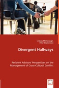 Cover: Divergent Hallways - Resident Advisors' Perspectives on the Management of Cross-Cultural Conflict - VDM Verlag Dr. Mueller E.K.