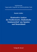 Cover: Kontrastive Analyse der Fachtextsorte 'Studentische Seminararbeit' aus Spanien und Deutschland - Kovac, Dr. Verlag