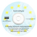 Cover: 25 Stunden Italienisch interkomprehensiv: Vom Franz&ouml;sichen zum Italienischen, vom Spanischen zum Italienischen. - Shaker