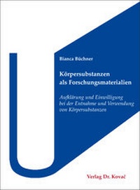 Abbildung von: Körpersubstanzen als Forschungsmaterialien - Kovac, Dr. Verlag