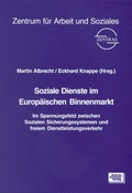 Cover: Soziale Dienste im Europ&auml;ischen Binnenmarkt - Schulz-Kirchner