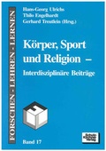 Cover: K&ouml;rper, Sport und Religion - Schulz-Kirchner