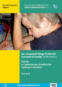 Abbildung von: Das "Occupational Therapy Psychosocial Assessment of Learning" (OT PAL), Version 2.0 - Schulz-Kirchner
