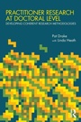 Cover: Practitioner Research at Doctoral Level - Routledge