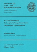 Cover: Zur Sensordatenfusion f&uuml;r integrierte Navigationssysteme unbemannter Kleinstflugzeuge - Shaker