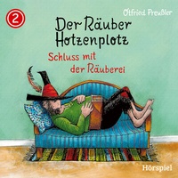 Enlarge image Cover: Der Räuber Hotzenplotz - CD / 02: Der Räuber Hotzenplotz - Schluss mit der Räuberei - Universal Music