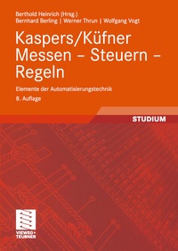 Abbildung von: Kaspers/Küfner Messen - Steuern - Regeln - Vieweg+Teubner Verlag