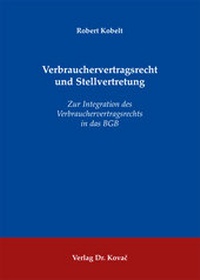 Abbildung von: Verbrauchervertragsrecht und Stellvertretung - Kovac, Dr. Verlag