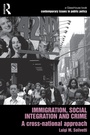 Cover: Immigration, Social Integration and Crime - Routledge Cavendish