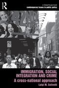 Cover: Immigration, Social Integration and Crime - Routledge Cavendish
