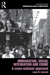 Enlarge image Cover: Immigration, Social Integration and Crime - Routledge Cavendish