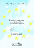 Cover: Katalanisch express: sofort Katalanisch lesen durch Ihre Br&uuml;ckensprache - Shaker