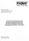 Cover: Steuerliche Beurteilung und Gestaltungsm&ouml;glichkeiten bei Direktinvestitionen deutscher Kapitalgesellschaften in den USA - Shaker