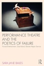 Cover: Performance Theatre and the Poetics of Failure - Routledge