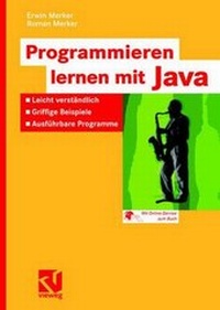 Enlarge image Cover: Programmieren lernen mit Java - Vieweg+Teubner Verlag