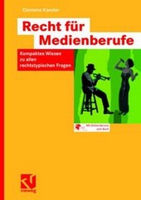 Abbildung von: Recht für Medienberufe - Vieweg+Teubner Verlag