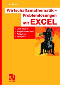 Abbildung von: Wirtschaftsmathematik - Problemlösungen mit EXCEL - Vieweg+Teubner Verlag