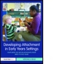 Cover: Developing Attachment in Early Years Settings - David Fulton Publishers Ltd