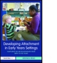 Enlarge image Cover: Developing Attachment in Early Years Settings - David Fulton Publishers Ltd