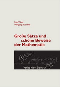 Abbildung von: Große Sätze und schöne Beweise der Mathematik - Harri Deutsch