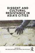 Cover: Dissent and Cultural Resistance in Asia's Cities - Routledge
