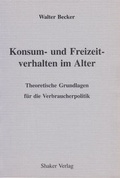 Cover: Konsum- und Freizeitverhalten im Alter - Shaker