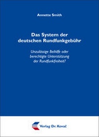 Abbildung von: Das System der deutschen Rundfunkgebühr - Kovac, Dr. Verlag