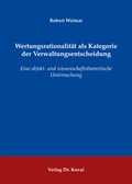 Cover: Wertungsrationalit&auml;t als Kategorie der Verwaltungsentscheidung - Kovac, Dr. Verlag