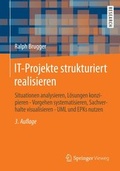 Cover: IT-Projekte strukturiert realisieren - Springer Vieweg
