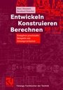 Bild: Entwickeln Konstruieren Berechnen - Vieweg+Teubner Verlag