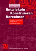 Cover: Entwickeln Konstruieren Berechnen - Vieweg+Teubner Verlag