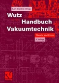 Cover: Wutz Handbuch Vakuumtechnik - Vieweg+Teubner Verlag