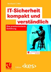 Abbildung von: IT-Sicherheit kompakt und verständlich - Vieweg+Teubner Verlag