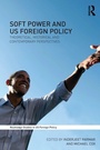 Cover: Soft Power and US Foreign Policy - Routledge