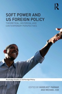 Enlarge image Cover: Soft Power and US Foreign Policy - Routledge