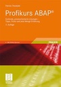 Cover: Profikurs ABAP&reg; - Vieweg+Teubner Verlag
