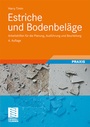 Cover: Estriche und Bodenbel&auml;ge - Vieweg+Teubner Verlag