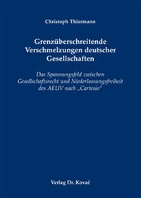 Abbildung von: Grenzüberschreitende Verschmelzungen deutscher Gesellschaften - Kovac, Dr. Verlag