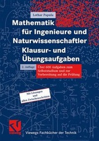 Bild vergrößern Bild: Mathematik für Ingenieure und Naturwissenschaftler - Klausur- und Übungsaufgaben - Vieweg+Teubner Verlag
