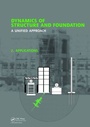 Cover: Dynamics of Structure and Foundation - A Unified Approach - CRC Press